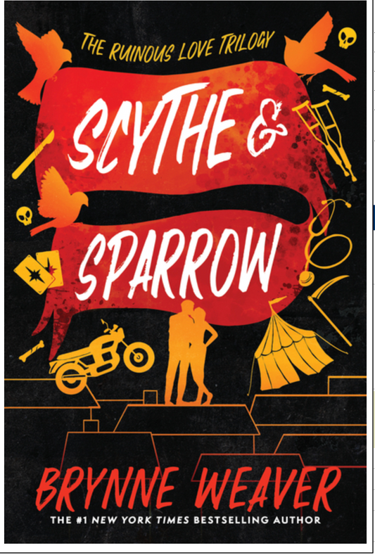 Scythe & Sparrow: (Ruinous Love Trilogy #3)
