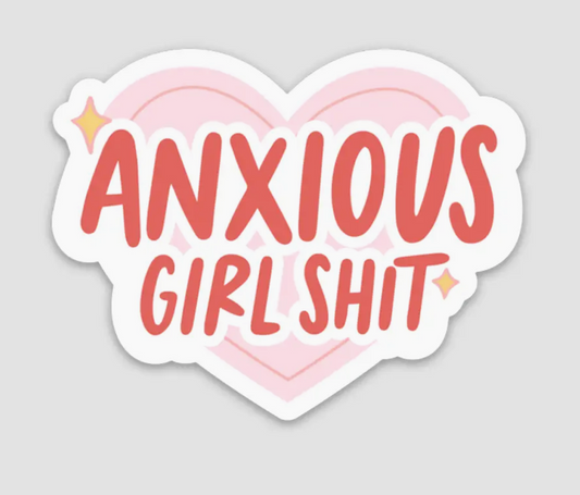 BP - Anxious Girl Shit Sticker
