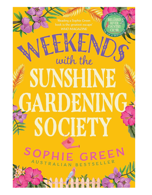 Weekends with the Sunshine Gardening Society