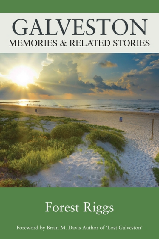 Galveston: Memories & Related Stories