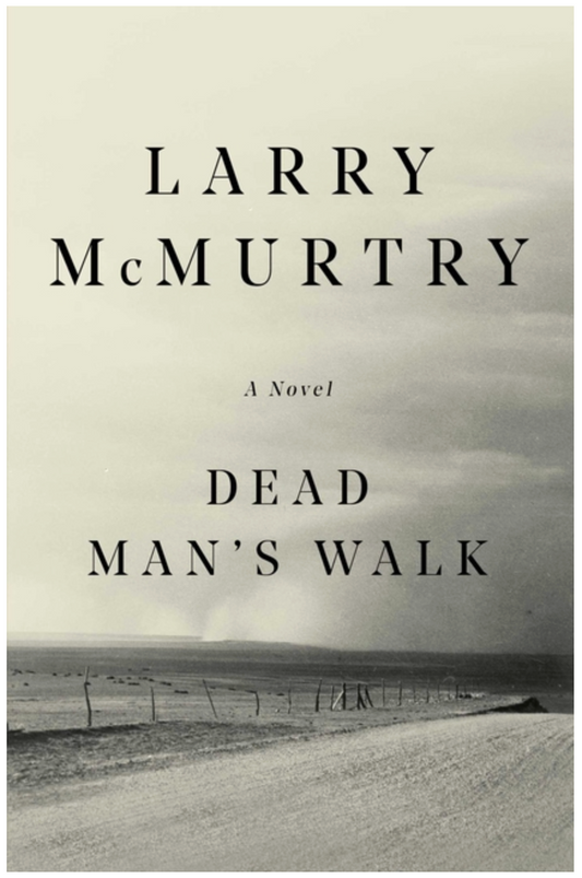 Dead Man's Walk (Lonesome Dove)