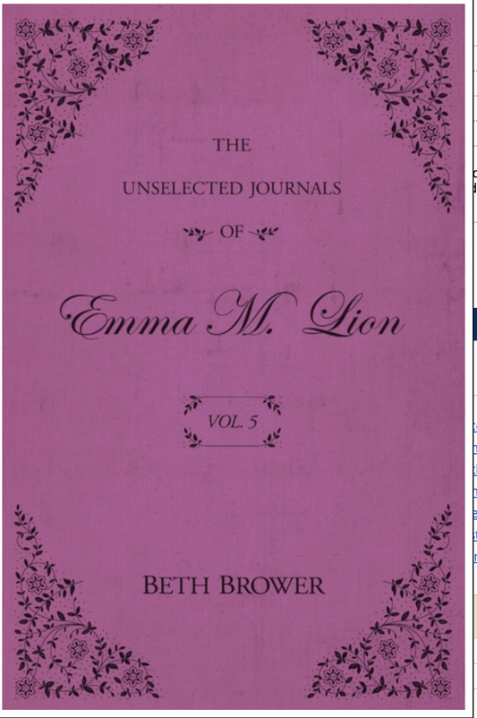 The Unselected Journals of Emma M. Lion: Vol. 5
