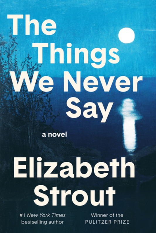 The Things We Never Say