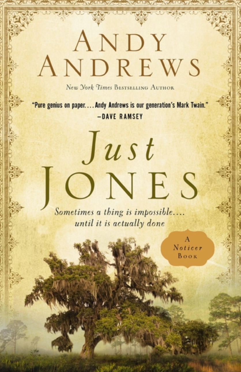 Just Jones: Sometimes a Thing Is Impossible . . . Until It Is Actually Done