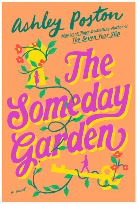 The Someday Garden