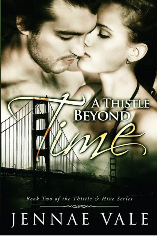A Thistle Beyond Time: (Thistle & Hive #2)