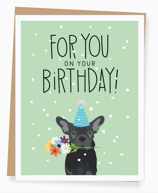 A2 - Frenchie with Flowers Birthday Greeting Card
