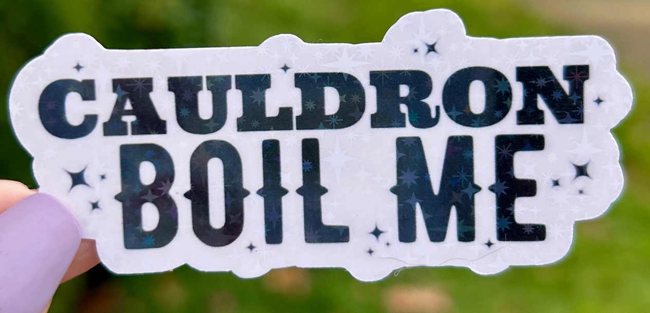 AN - Cauldron Boil Me Sticker