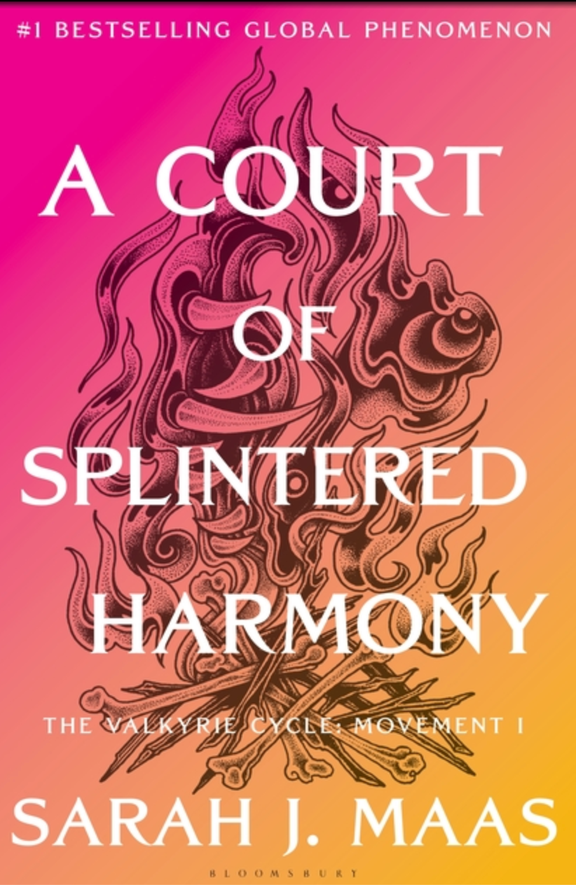 PRE-ORDER!!  A Court of Splintered Harmony: The Valkyrie Cycle, Movement I (Court of Thorns and Roses #6)