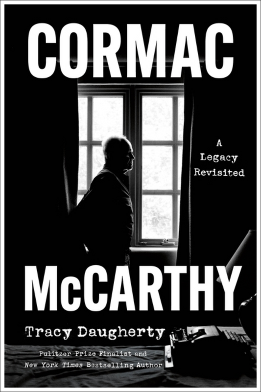 Cormac McCarthy: A Legacy Revisited