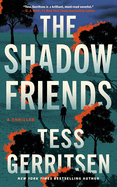 The Shadow Friends: A Thriller (Martini Club #3)