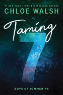 Taming 7 (Boys of Tommen #5)