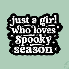 WW-Just a girl who loves spooky season Sticker